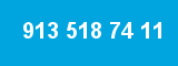 913 518 74 11 913 518 74 11